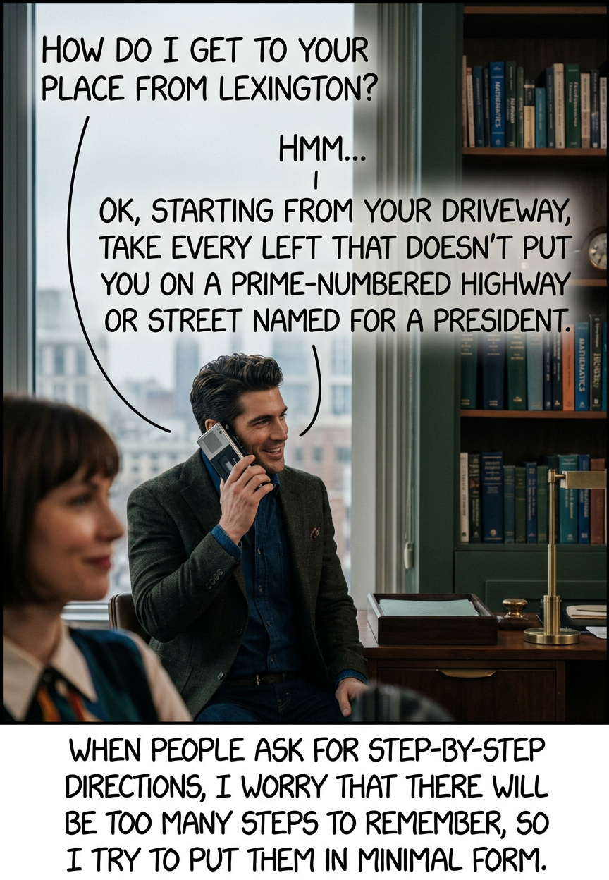 People get really grumpy when they realize you're giving them directions for how to go to the store and buy a GPS.