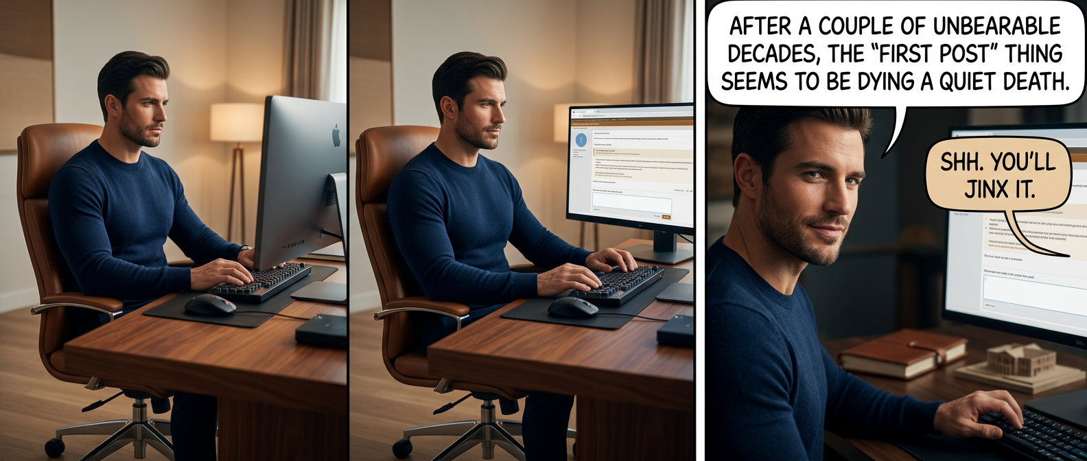 Fortunately, exactly zero other annoying internet behaviors have developed during this time.
