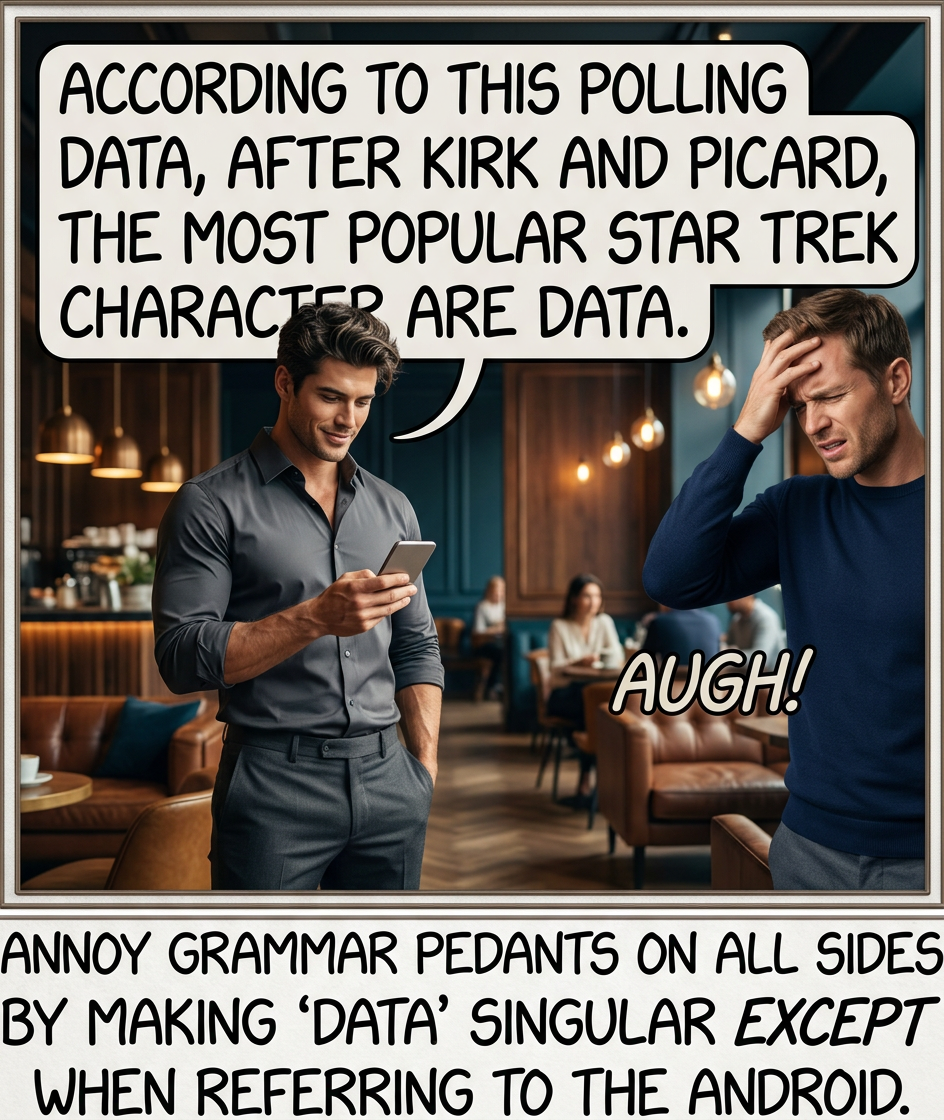 If you want to have more fun at the expense of language pedants, try developing an hypercorrection habit.