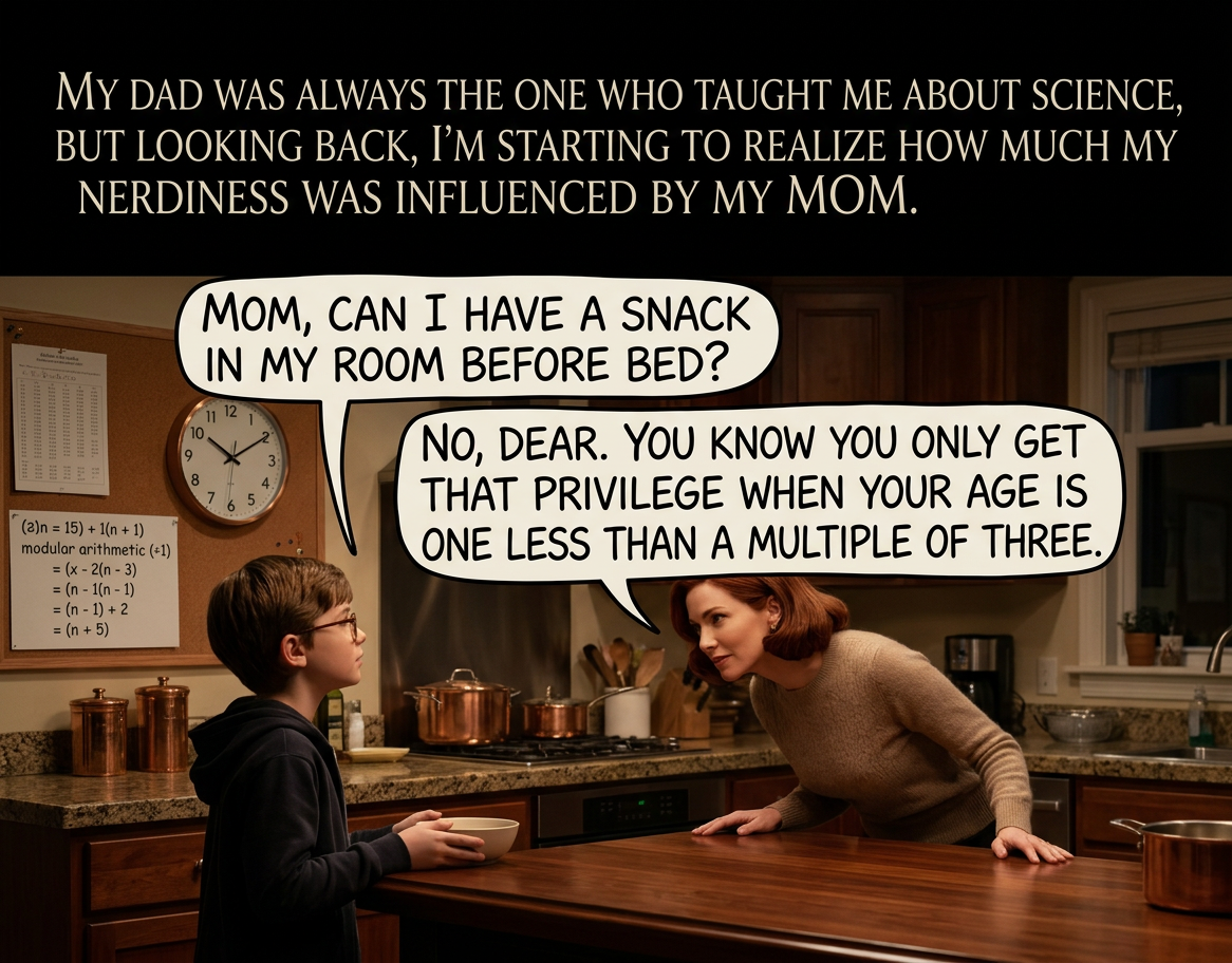 I am not making this rule up.  Although my mom wants you all to know it made perfect sense at the time.